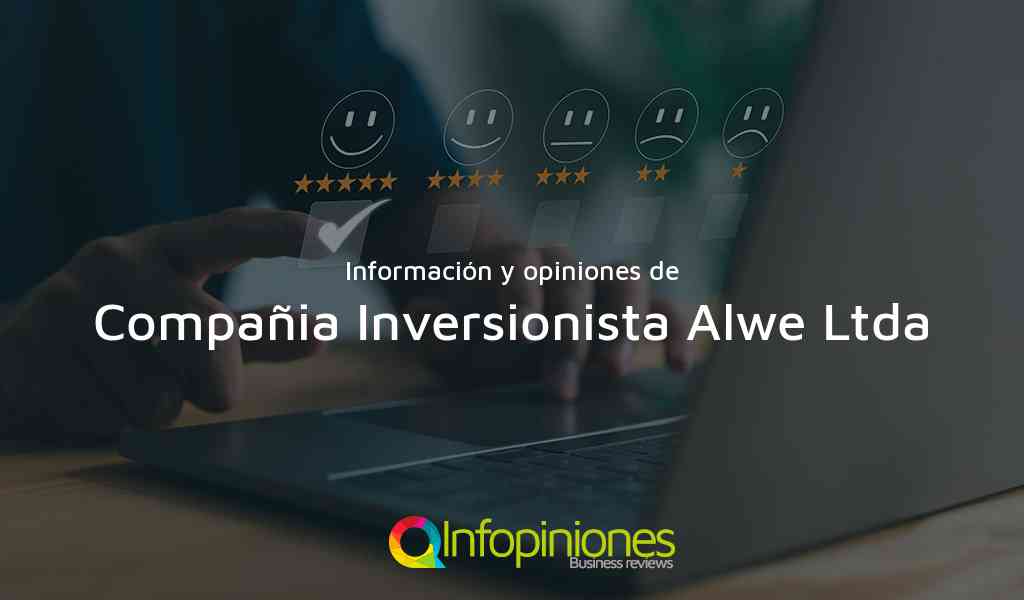 Información y opiniones sobre Compañia Inversionista Alwe Ltda de Bogotá, D.C.